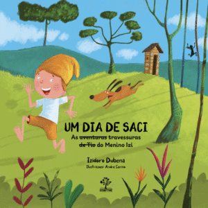 Um dia de Saci - As aventuras de Tio Izi